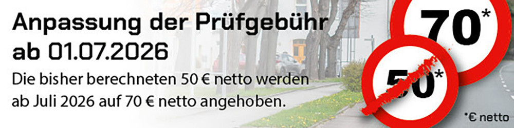 Anpassung Prüfgebühr ab dem 01.07.2026